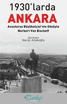 1930'larda Ankara Güven Göktan Uçer