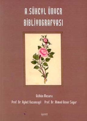 A. Süheyl Ünver Bibliyografyası Aykut Kazancıgil