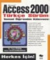 Access 2000 Türkçe Sürüm Temel Öğrenim Kılavuzu Yalçın Özkan