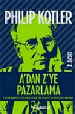 A'dan Z'ye Pazarlama Philip Kotler