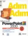 Adım Adım Microsoft PowerPoint 2000 Burkay Adalığ