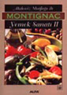 Akdeniz Mutfağı İle Montignac Yemek Sanatı 2 Michel Montignac