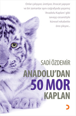 Anadolu'dan 50 Mor Kaplan Sadi Özdemir