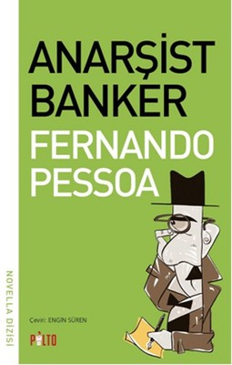 Anarşist Banker Fernando Pessoa