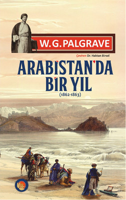 Arabistan'da Bir Yıl W. G. Palgrave