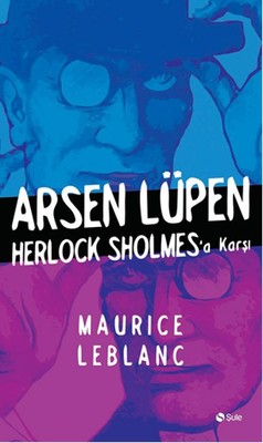 Arsen Lüpen - Herlock Sholmes'a Karşı Maurice Leblanc