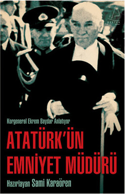 Atatürk'ün Emniyet Müdürü Orhan Erinç
