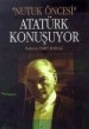 Atatürk Konuşuyor Falih Rıfkı Atay
