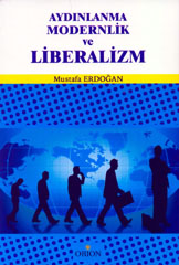 Aydınlanma Modernlik ve Liberalizm Mustafa Erdoğan