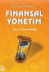 Açıklamalı Örneklerle Finansal Yönetim Erkan Poyraz