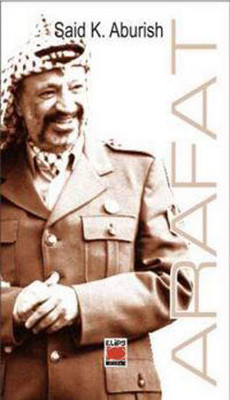 Bay Filistin Yaser Arafat Said K. Aburish