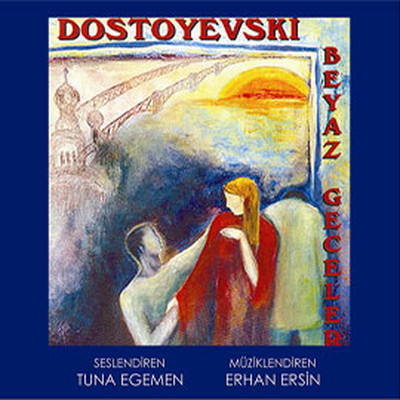 Beyaz Geceler (3 CD) Fyodor Mihailoviç Dostoyevski