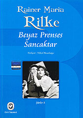 Beyaz Prens Sancaktar Rainer Maria Rilke