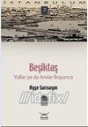Beşiktaş Yollar ya da Anılar Boyunca Ayşe Sarısayın