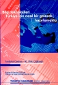 Bilgi Teknolojileri Türkiye İçin Nasıl Bir Gelecek Hazırlamakta