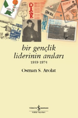 Bir Gençlik Liderinin Anıları 1959- Osman S. Arolat