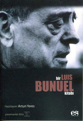 Bir Luis Bunuel Kitabı Artun Yeres