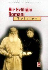 Bir Evliliğin Romanı Lev Nikolayeviç Tolstoy