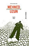 Bir Romanın Hatıra Defteri Mehmed Uzun