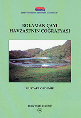 Bolaman Çayı Havzası'nın Coğrafyası Dr. H. Mustafa Özdemir