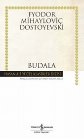 Budala  Fyodor Mihailoviç Dostoyevski