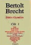 Bütün Oyunları  Cilt: 1 Bertolt Brecht
