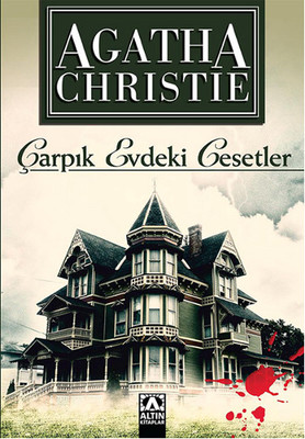 Çarpık Evdeki Cesetler Agatha Christie