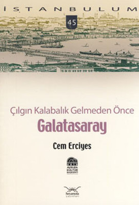 Çılgın Kalabalık Gelmeden Önce - Galatasaray Cem Erciyes