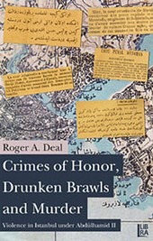 Crimes of Honor, Drunken Brawls and  Murder Roger A. Deal