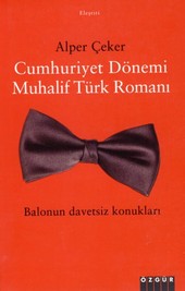 Cumhuriyet Dönemi Muhalif Türk Romanı Alper Çeker