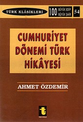 Cumhuriyet Dönemi Türk Hikayesi Ahmet Özdemir
