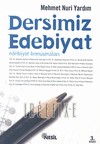 Dersimiz Edebiyat Edebiyat Konuşmaları Mehmet Nuri Yardım