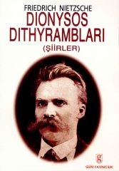 Dionysos Dithyrambları Friedrich Wilhelm Nietzsche