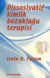 Dissosiyatif Kimlik Bozukluğu Terapisi Irvin D. Yalom