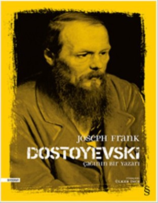 Dostoyevski Çağının Yazarı Joseph Frank
