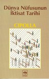 Dünya Nüfusunun İktisat Tarihi Carlo M. Cipolla