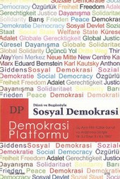 Dünü ve Bugünüyle Sosyal Demokrasi - Demokrasi Platformu Sayı: 9 Kolektif