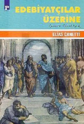 Edebiyatçılar Üzerine Elias Canetti