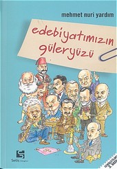 Edebiyatımızın Güleryüzü Mehmet Nuri Yardım