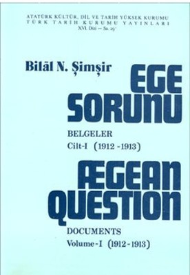 Ege Sorunu - Belgeler - Cilt 1 (1912-1913) Kolektif