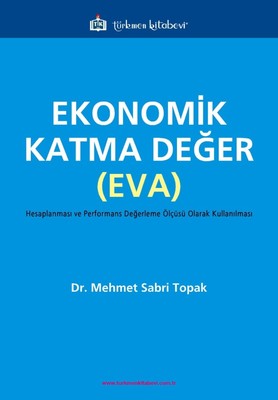 Ekonomik Katma Değer-EVA Mehmet Sabri Topak