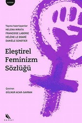 Eleştirel Feminizm Sözlüğü Derleme