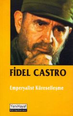 Emperyalist Küreselleşme Fidel Castro
