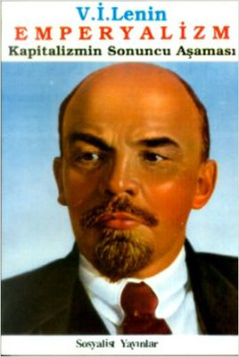 Emperyalizm Kapitalizmin Sonuncu Aşaması Vladimir İlyiç Lenin