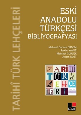 Eski Anadolu Türkleri Bibliyografyası Ayhan Dost 