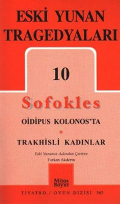Eski Yunan Tragedyaları 10 - Oidipus Kolonos'ta-Trakhisli Kadınlar Sofokles