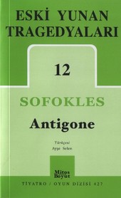 Eski Yunan Tragedyaları 12: Antigone Sofokles