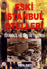 Eski İstanbul Otelleri BİLİNMEYEN