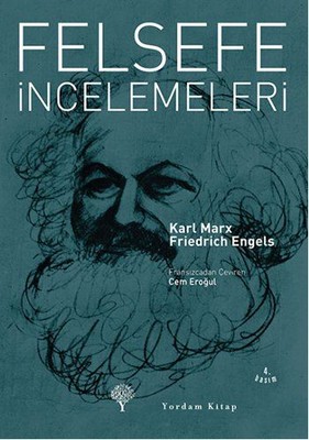 Felsefe İncelemeleri Karl Marx
