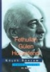 Fethullah Gülen Hocaefendi ile Ufuk Turu Eyüp Can